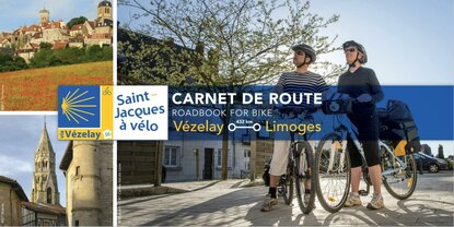De Vézelay à Limoges, soyez les premiers à découvrir la Voie de Vézelay à vélo !